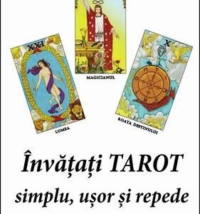 Cartea Invatati TAROT simplu, usor si repede