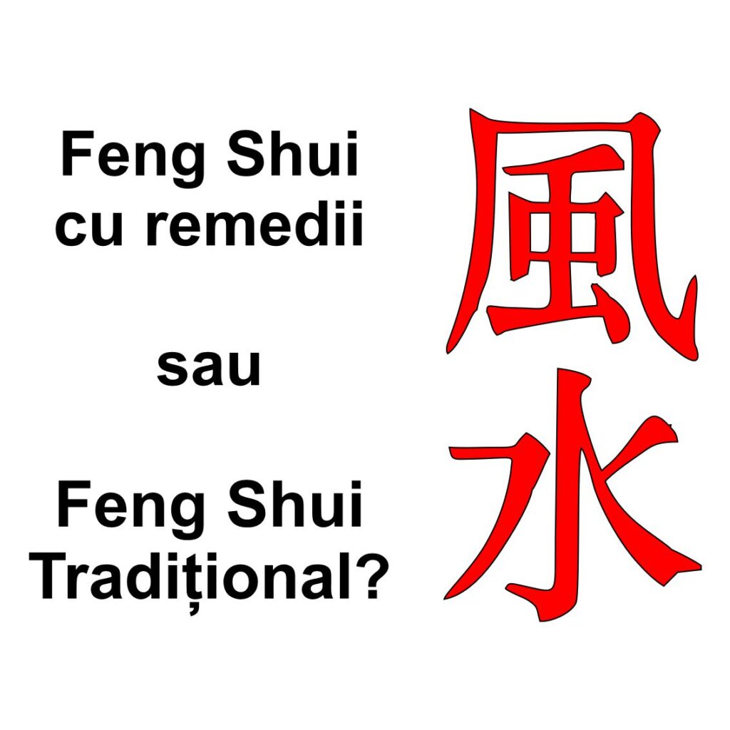 Feng Shui cu remedii sau Feng Shui tradițional – comparații și explicații